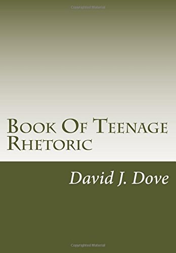 Book Of Teenage Rhetoric