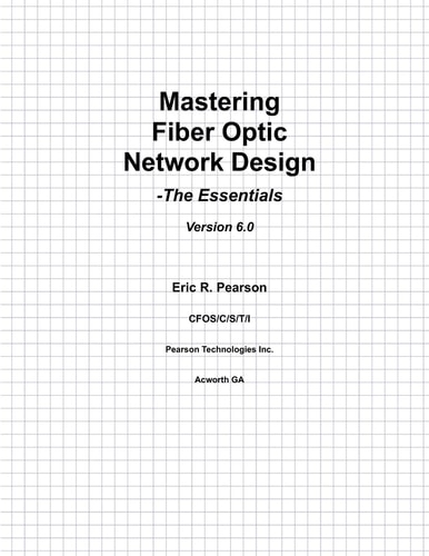 Mastering Fiber Optic Network Design The Essentials