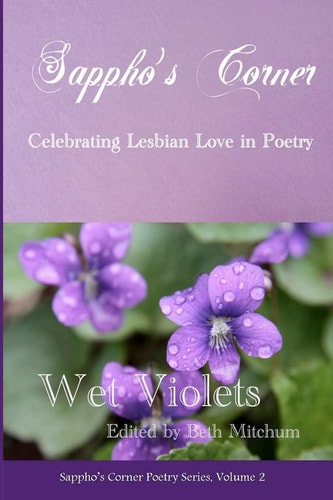 Wet Violets Sappho's Corner Poetry Series