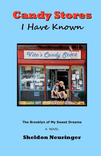 Candy Stores I Have Known The Brooklyn of My Sweet Dreams