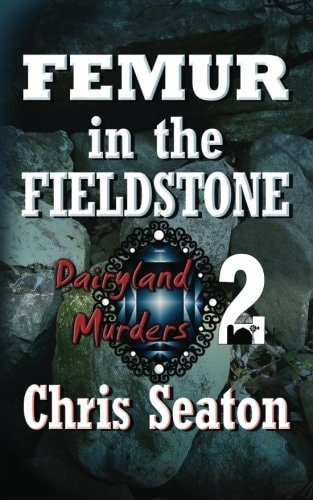 Femur in the Fieldstone Dairyland Murders