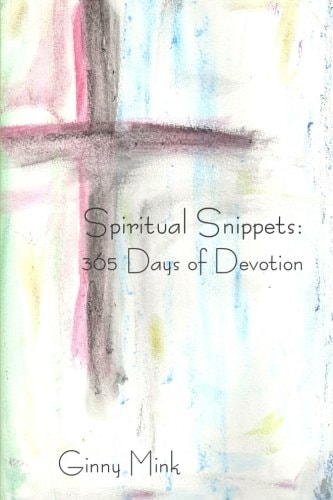 Spiritual Snippets 365 Days of Devotion