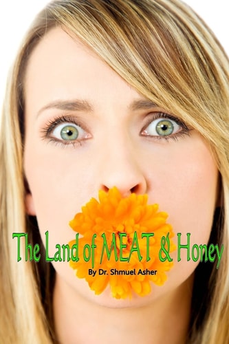 The Land of MEAT and Honey