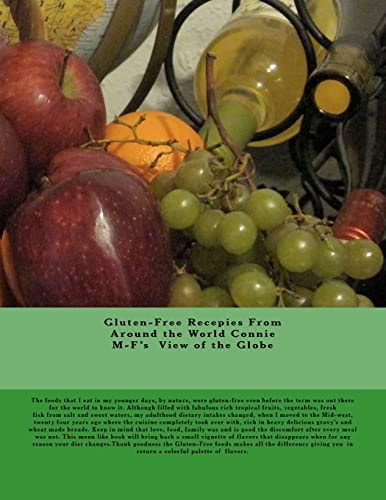 Gluten-Free Recipes From Around the World Connie M-F's View of the Globe