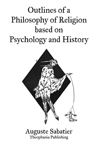 Outlines of a Philosophy of Religion Based on Psychology and History