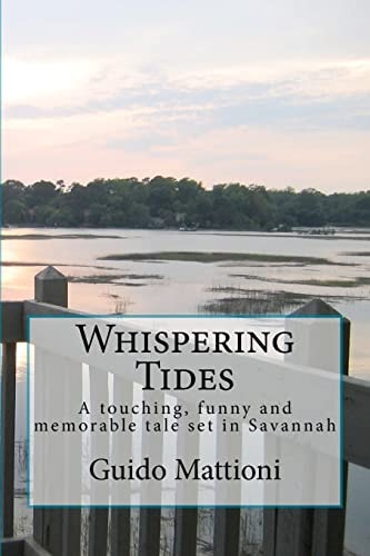 Whispering Tides A Touching, Funny and Memorable Tale Set in Savannah