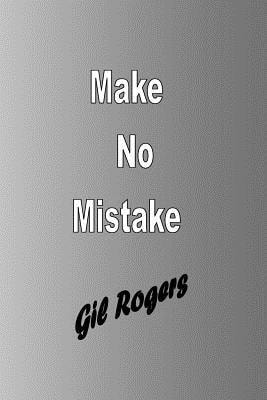 Make No Mistake