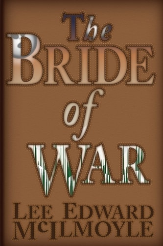 The Bride of War A Tale of Euroboros
