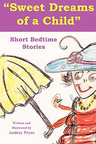 "Sweet Dreams of a Child" Short Bedtime Stories