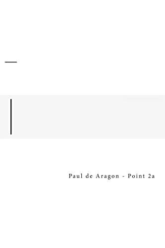 Point - 2a Paul de Aragon - Point - 2a