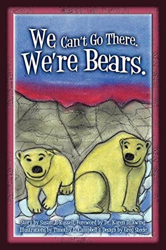 We Can't Go There. We're Bears