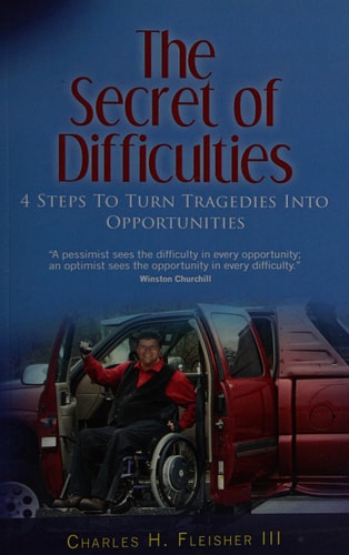 The Secret of Difficulties 4 Steps to Turn Tragedies Into Opportunities