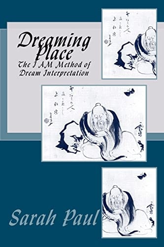 Dreaming Place The I AM Method of Dream Interpretation