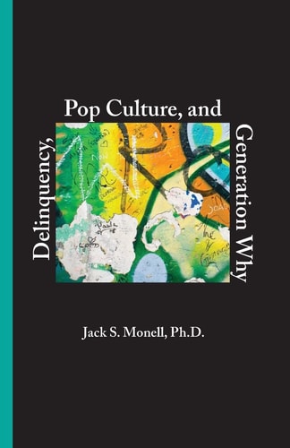 Delinquency, Pop Culture and Generation Why