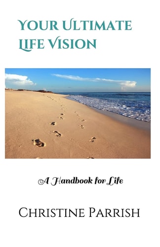 Your Ultimate Life Vision A Handbook for Life