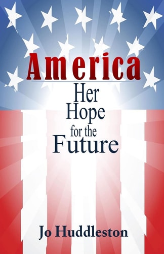 America Her Hope for the Future