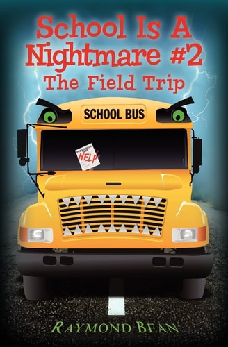 School Is A Nightmare #2 The Field Trip
