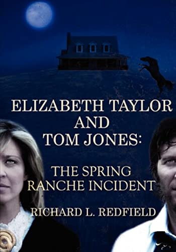 Elizabeth Taylor and Tom Jones The Spring Ranche Incident