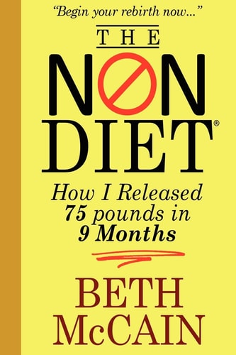 The Non-Diet How I Released 75 Pounds in 9 Months