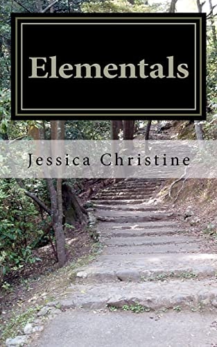 Elementals A Collection of Poetic Thoughts