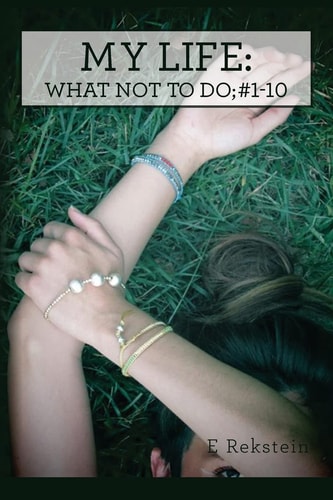 My Life What Not To Do; 1-10