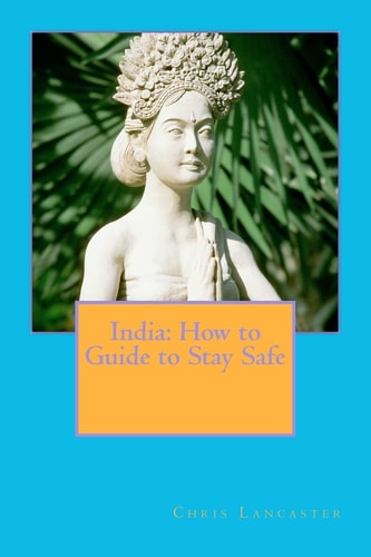 India How to Guide to Stay Safe