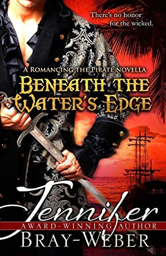 Beneath The Water's Edge A Romancing the Pirate Novella