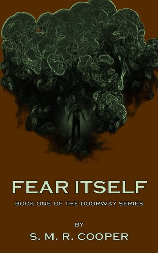 Fear Itself Book One of the Doorway Series