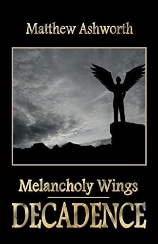 Melancholy Wings Decadence