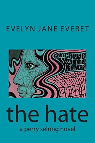 The Hate A Perry Selring Novel