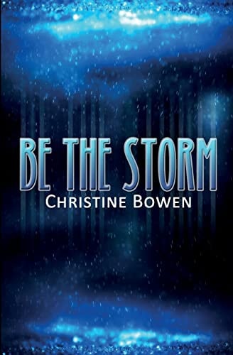 Be The Storm