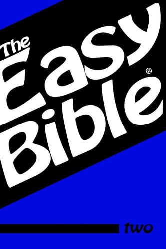 The Easy Bible Volume Two Days 32-62