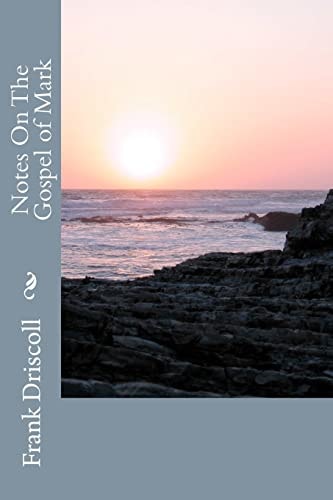 Notes On The Gospel Of Mark