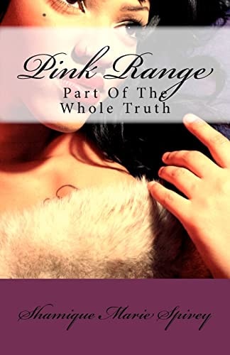 Pink Range Part Of The Whole Truth