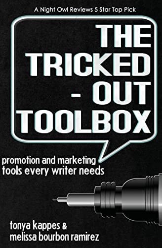 The Tricked Out Toolbox~Promotion and Marketing Tools Every Writer Needs