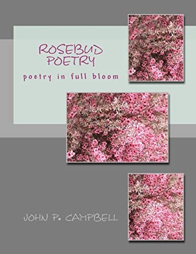 Rosebud Poetry Poetry in Full Bloom