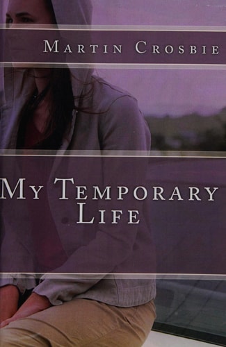 My Temporary Life
