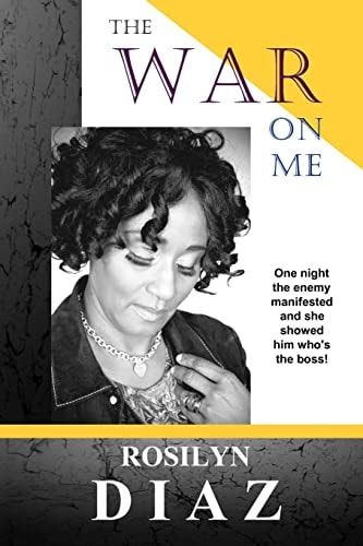 The War On Me One Night the Enemy Manifested and She Showed Him Who's the Boss!