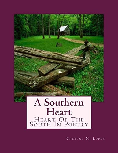 A Southern Heart Heart Of The South In Poetry