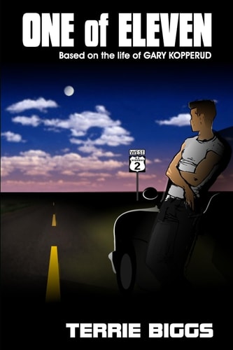 One of Eleven Based on the Life of Gary Kopperud
