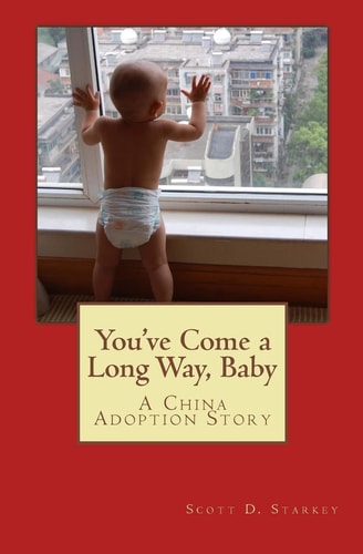 You've Come a Long Way Baby A China Adoption Story