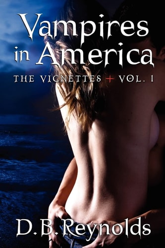 Vampires in America The Vignettes - Volume 1