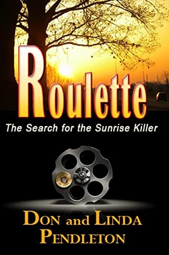 Roulette The Search for the Sunrise Killer