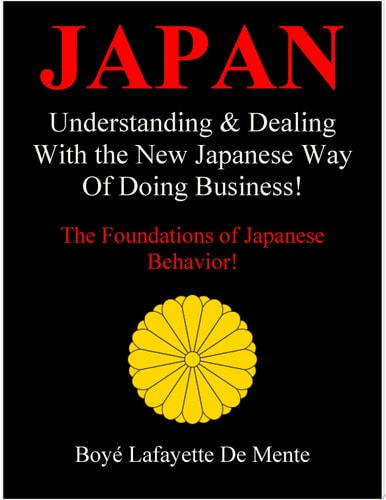Japan Understanding & Dealing with the New Japanese Way of Doing Business!