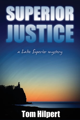 Superior Justice A Lake Superior Mystery