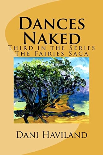 Dances Naked Third in the Series The Fairies Saga