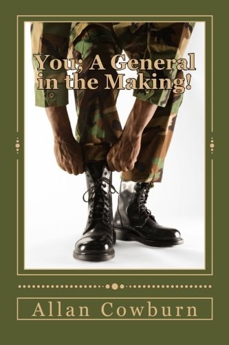 You a General in the Making! The General