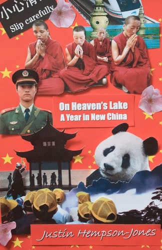 On Heaven's Lake A Year in New China