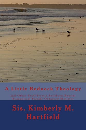 A Little Redneck Theology And Other Stuff from a Southern Baptist Evangelical Female Ordained Minister