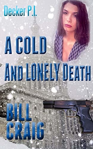 Decker P. I. a Cold and Lonely Death